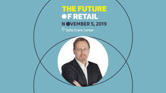 The Future of Retail: "Ерата на индивидуализацията, в която търговците ще се ангажират с всеки от нас поотделно, не е далеч"