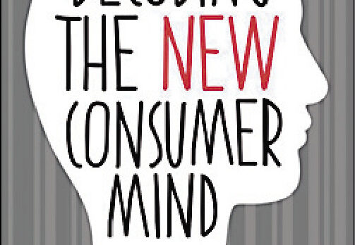 Consumer Mind Incon Decoding the New Consumer Mind: How and Why We Shop and Buy ...